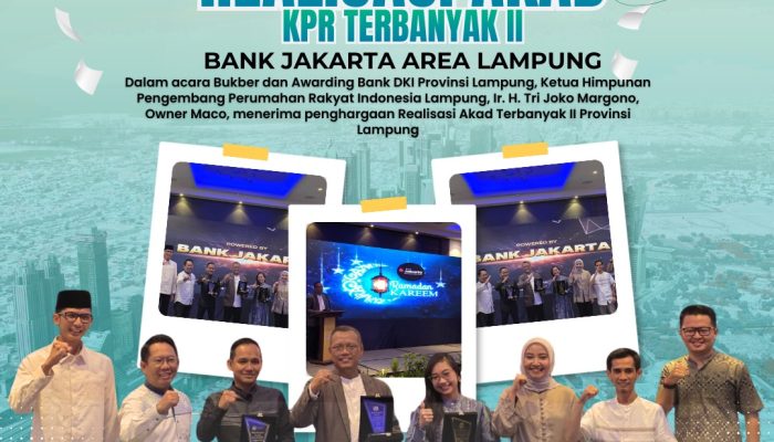 Maco Properti Raih Penghargaan Realisasi Akad KPR Terbanyak II, Bukti Konsistensi Hadirkan Rumah bagi Warga Lampung