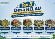 Top 5 Desa HELAU Lampung Selatan 2026 Ditetapkan, Penilaian Akhir Tentukan yang Terbaik