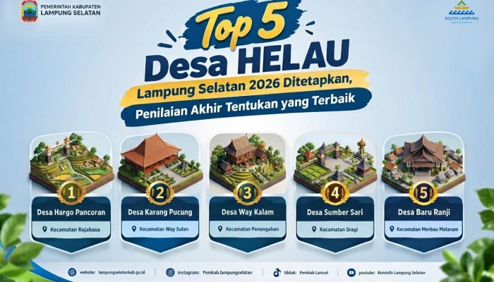 Top 5 Desa HELAU Lampung Selatan 2026 Ditetapkan, Penilaian Akhir Tentukan yang Terbaik